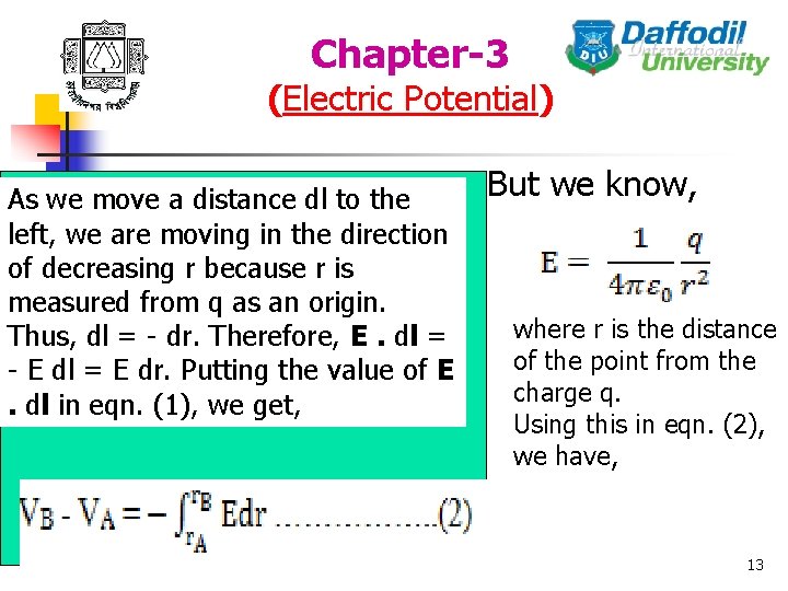 Chapter-3 (Electric Potential) As we move a distance dl to the left, we are
