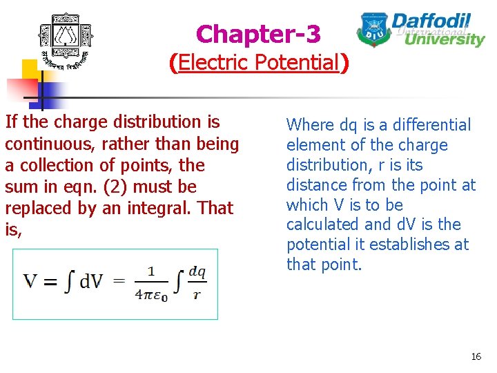 Chapter-3 (Electric Potential) If the charge distribution is continuous, rather than being a collection