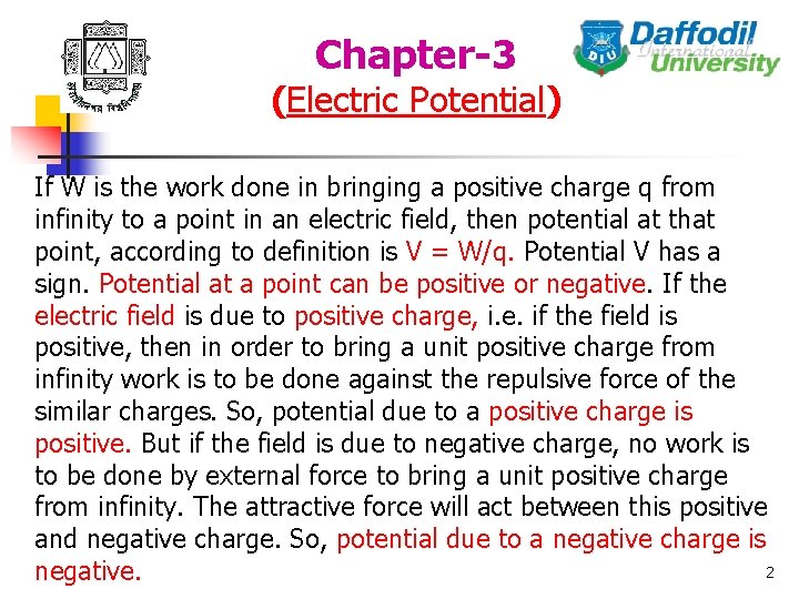 Chapter-3 (Electric Potential) If W is the work done in bringing a positive charge