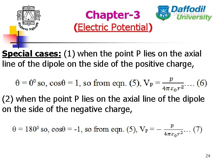 Chapter-3 (Electric Potential) Special cases: (1) when the point P lies on the axial