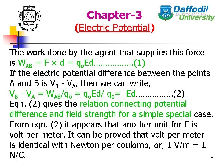 Chapter-3 (Electric Potential) The work done by the agent that supplies this force is