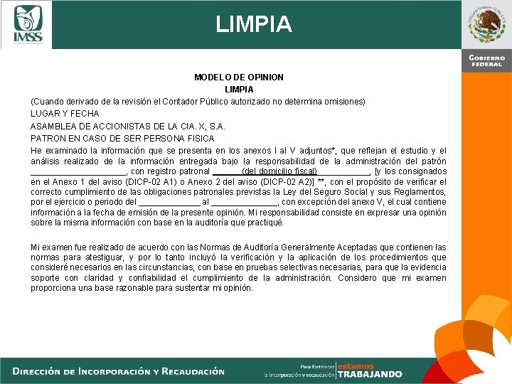 LIMPIA MODELO DE OPINION LIMPIA (Cuando derivado de la revisión el Contador Público autorizado