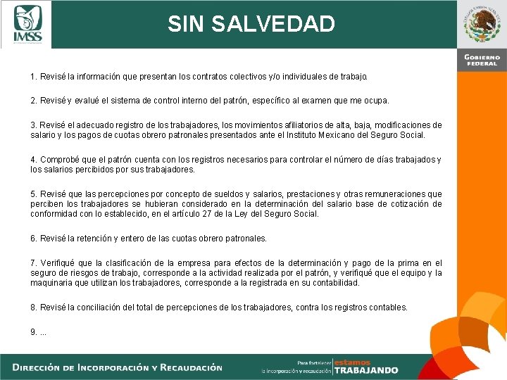 SIN SALVEDAD 1. Revisé la información que presentan los contratos colectivos y/o individuales de