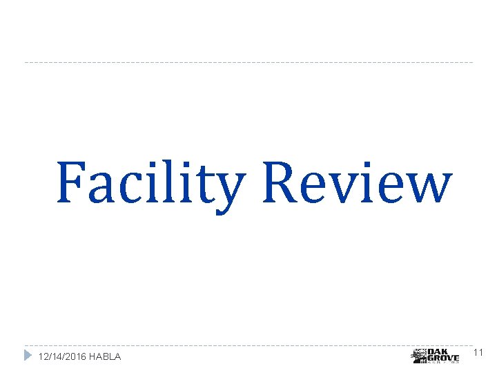 Facility Review 12/14/2016 HABLA 11 