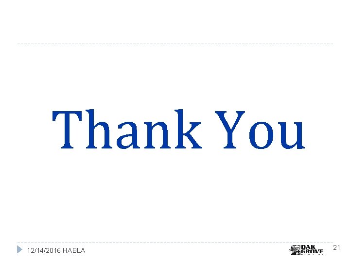 Thank You 12/14/2016 HABLA 21 