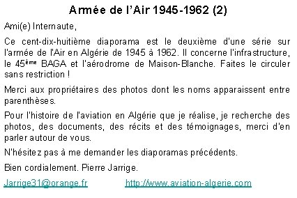 Armée de l’Air 1945 -1962 (2) Ami(e) Internaute, Ce cent-dix-huitième diaporama est le deuxième