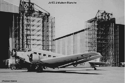 Ju 52 à Maison-Blanche (Raymond Nomine 