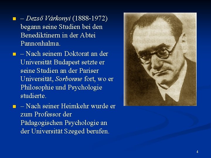 n n n – Dezső Várkonyi (1888 -1972) begann seine Studien bei den Benediktinern