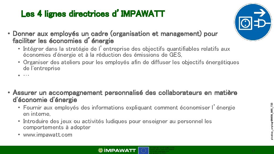 Les 4 lignes directrices d’IMPAWATT • Donner aux employés un cadre (organisation et management)