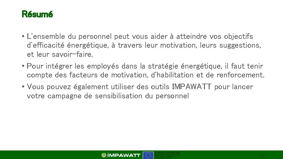 Résumé • L'ensemble du personnel peut vous aider à atteindre vos objectifs d'efficacité énergétique,