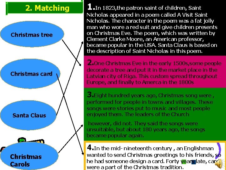2. Matching Christmas tree 1. In 1823, the patron saint of children, Saint Nicholas