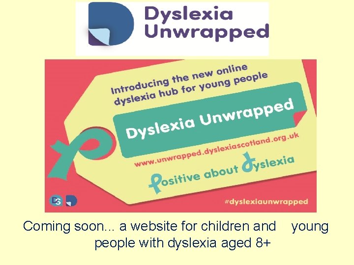 Coming soon. . . a website for children and people with dyslexia aged 8+