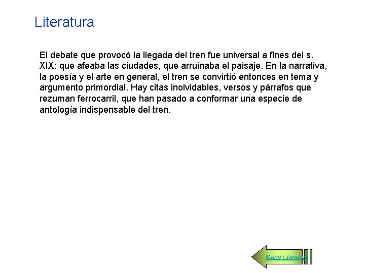 Literatura El debate que provocó la llegada del tren fue universal a fines del