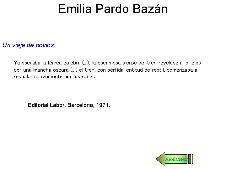 Emilia Pardo Bazán Un viaje de novios: Ya oscilaba la férrea culebra (. .