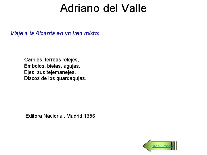 Adriano del Valle Viaje a la Alcarria en un tren mixto: Carriles, férreos relejes,