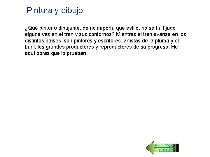 Pintura y dibujo ¿Qué pintor o dibujante, de no importa qué estilo, no se