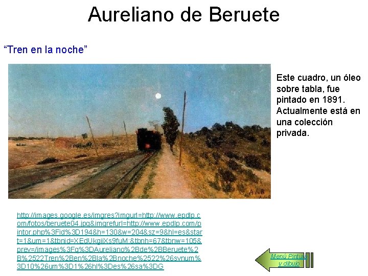 Aureliano de Beruete “Tren en la noche” Este cuadro, un óleo sobre tabla, fue