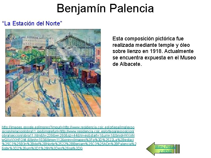 Benjamín Palencia “La Estación del Norte” Esta composición pictórica fue realizada mediante temple y