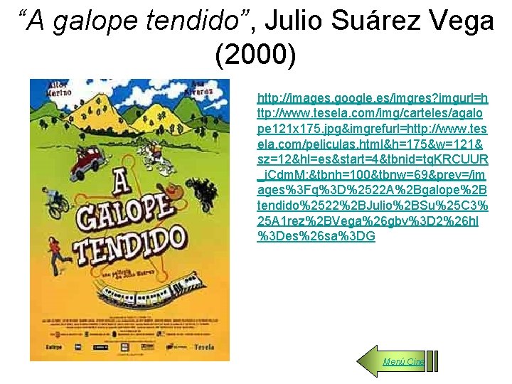 “A galope tendido”, Julio Suárez Vega (2000) http: //images. google. es/imgres? imgurl=h ttp: //www.