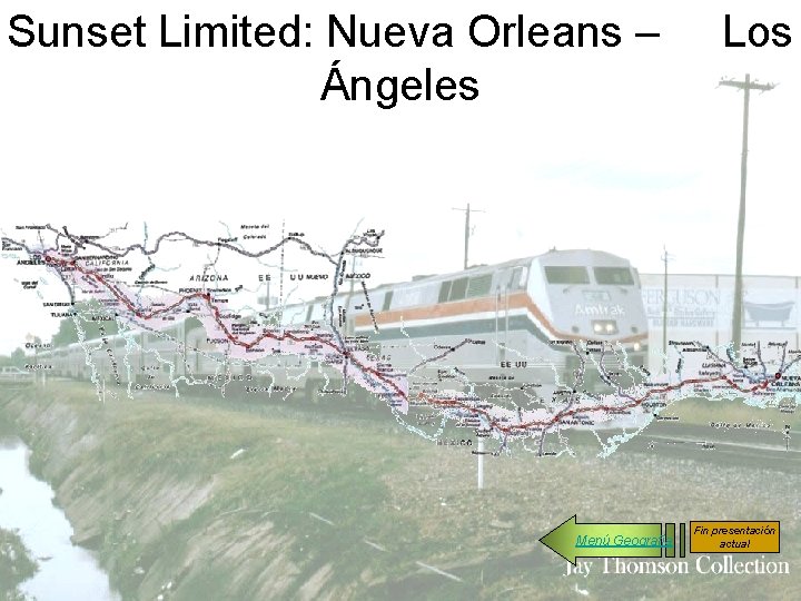 Sunset Limited: Nueva Orleans – Ángeles Menú Geografía Los Fin presentación actual 