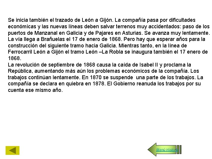 Se inicia también el trazado de León a Gijón. La compañía pasa por dificultades