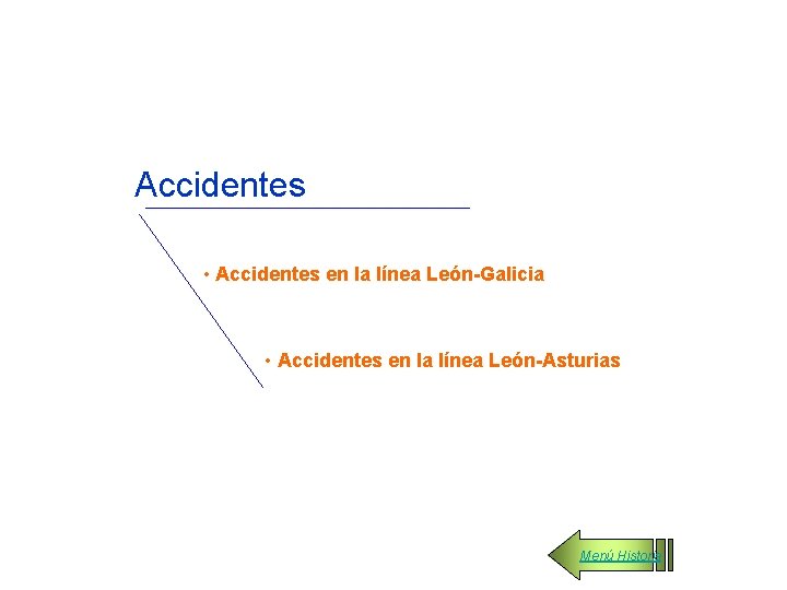 Accidentes • Accidentes en la línea León-Galicia • Accidentes en la línea León-Asturias Menú