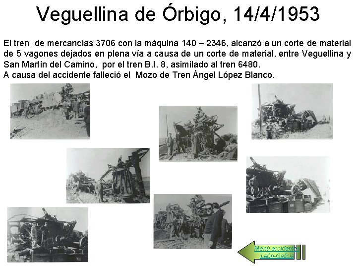 Veguellina de Órbigo, 14/4/1953 El tren de mercancías 3706 con la máquina 140 –