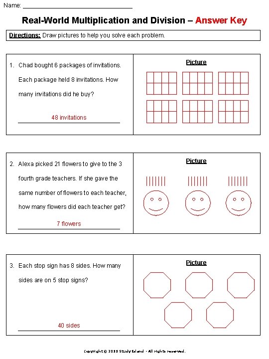 Name: _________________ Real-World Multiplication and Division – Answer Key Directions: Draw pictures to help Name: _________________ Real-World Multiplication and Division – Answer Key Directions: Draw pictures to help