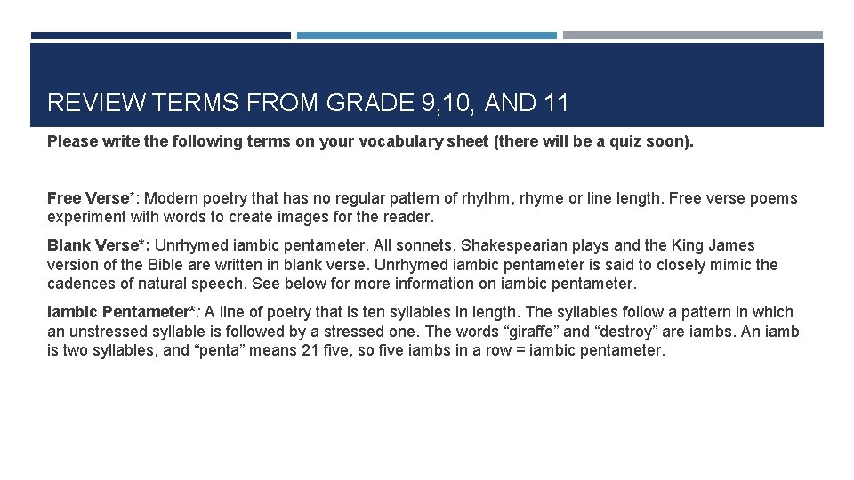 REVIEW TERMS FROM GRADE 9, 10, AND 11 Please write the following terms on