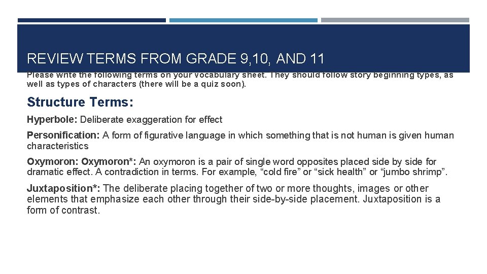 REVIEW TERMS FROM GRADE 9, 10, AND 11 Please write the following terms on