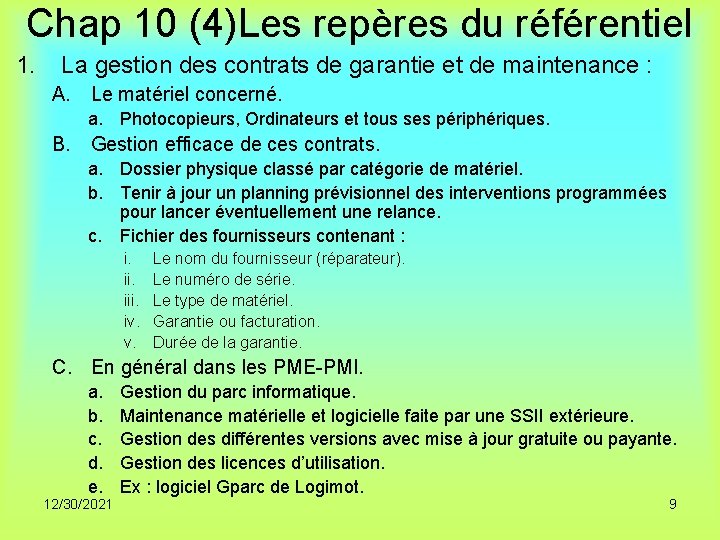 Chap 10 (4)Les repères du référentiel 1. La gestion des contrats de garantie et