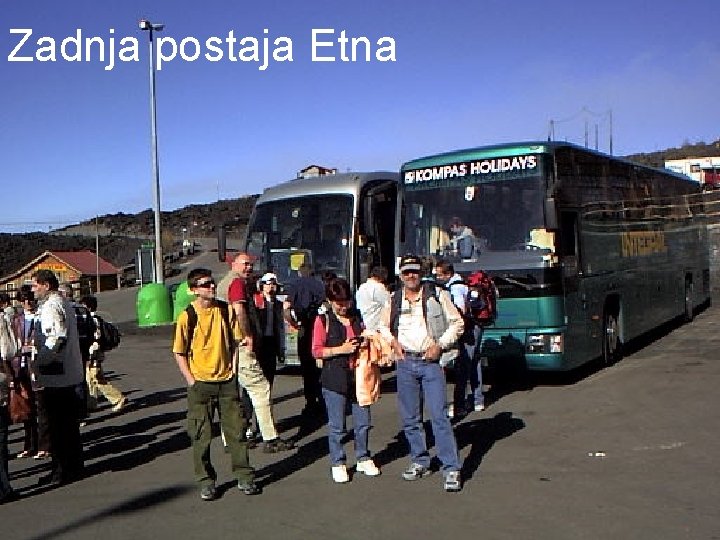 Zadnja postaja Etna 