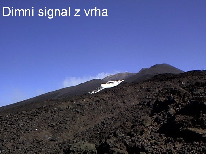 Dimni signal z vrha 