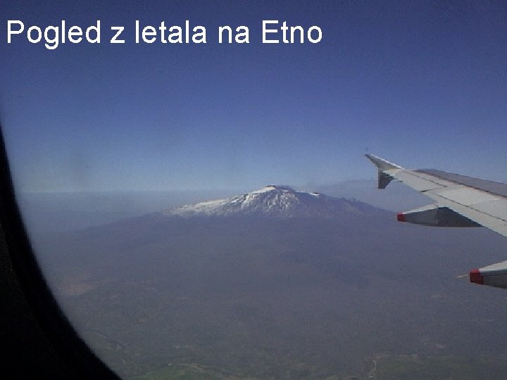 Pogled z letala na Etno 