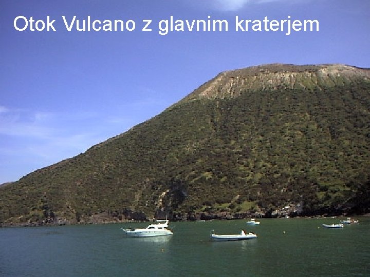 Otok Vulcano z glavnim kraterjem 