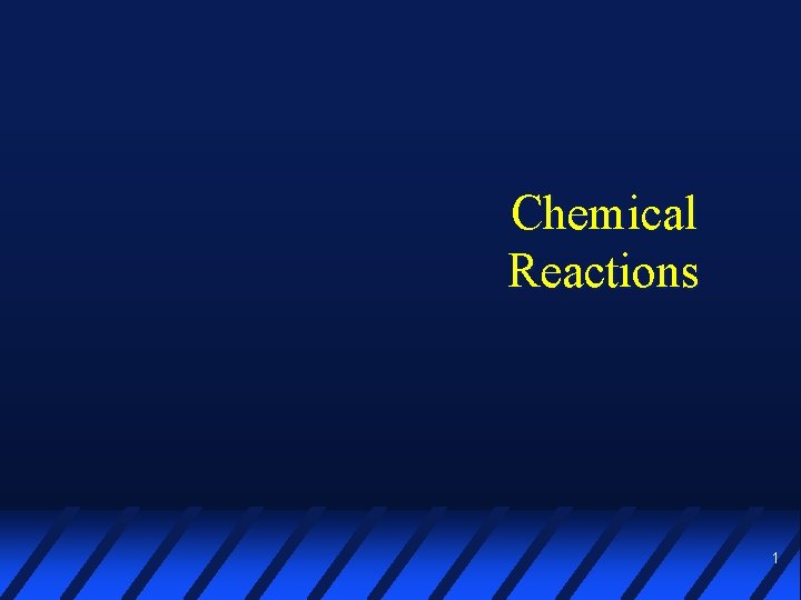 Chemical Reactions 1 