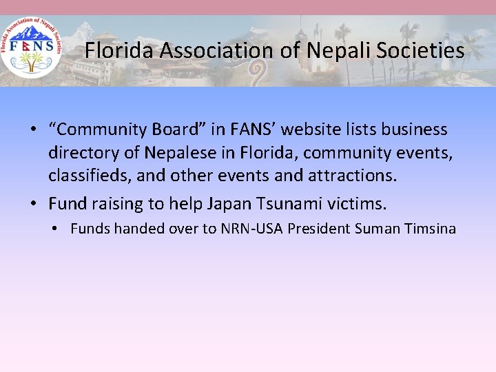 Florida Association of Nepali Societies • “Community Board” in FANS’ website lists business directory