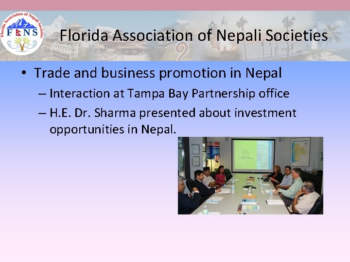 Florida Association of Nepali Societies • Trade and business promotion in Nepal – Interaction