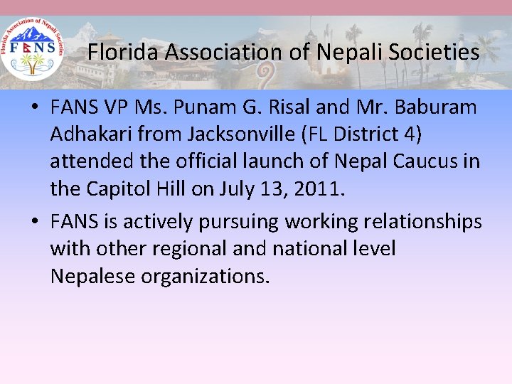 Florida Association of Nepali Societies • FANS VP Ms. Punam G. Risal and Mr.