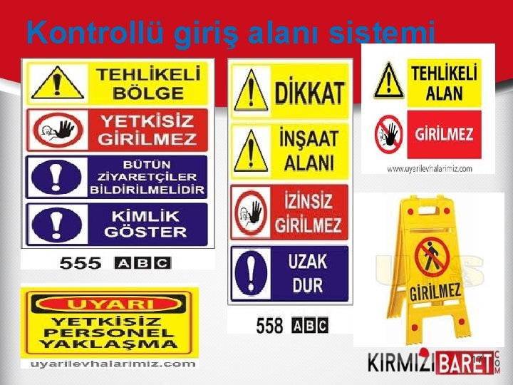 Kontrollü giriş alanı sistemi 17 