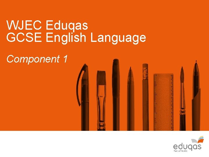 WJEC Eduqas GCSE English Language Component 1 