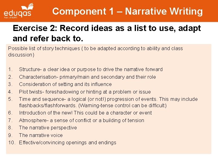 Component 1 – Narrative Writing Exercise 2: Record ideas as a list to use,