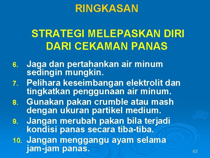 RINGKASAN STRATEGI MELEPASKAN DIRI DARI CEKAMAN PANAS 6. 7. 8. 9. 10. Jaga dan