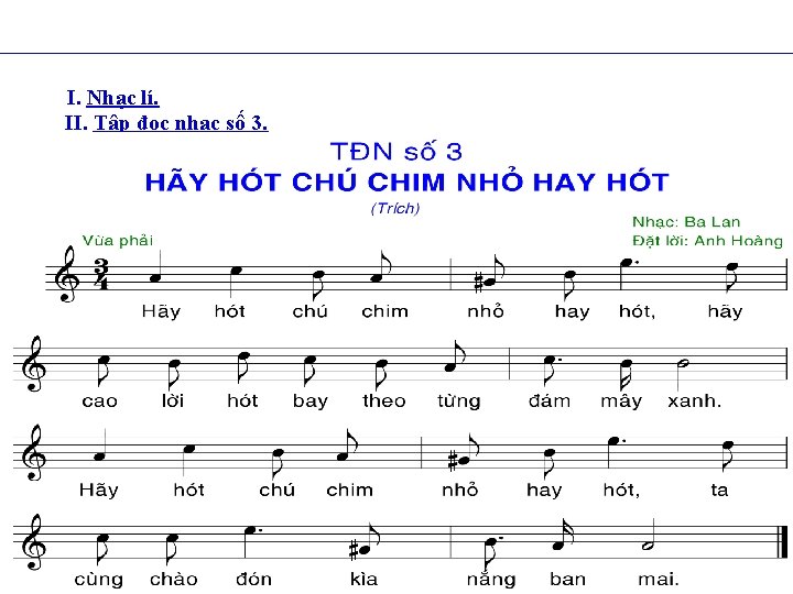 I. Nhạc lí. II. Tập đọc nhạc số 3. I. Nhạc lí. II. Tập đọc nhạc số 3.
