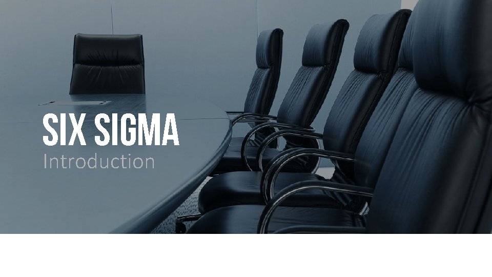 SIX SIGMA Introduction 