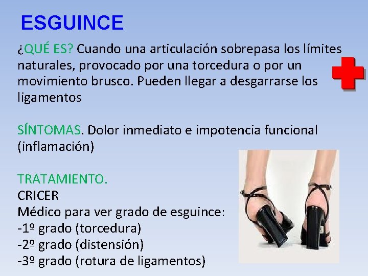 ESGUINCE ¿QUÉ ES? Cuando una articulación sobrepasa los límites naturales, provocado por una torcedura