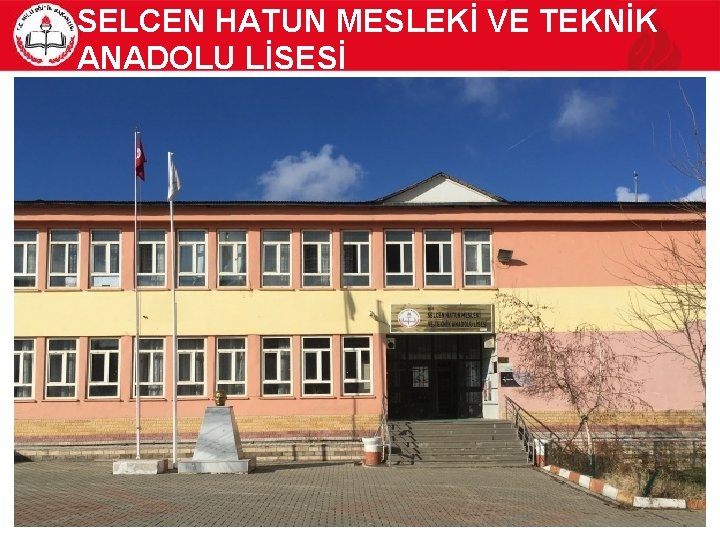 SELCEN HATUN MESLEKİ VE TEKNİK ANADOLU LİSESİ 32 