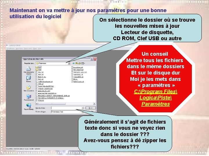 Maintenant on va mettre à jour nos paramètres pour une bonne utilisation du logiciel Maintenant on va mettre à jour nos paramètres pour une bonne utilisation du logiciel