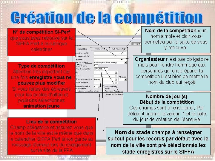 N° de compétition SI-Perf que vous avez retrouvé sur le SIFFA Perf à la N° de compétition SI-Perf que vous avez retrouvé sur le SIFFA Perf à la