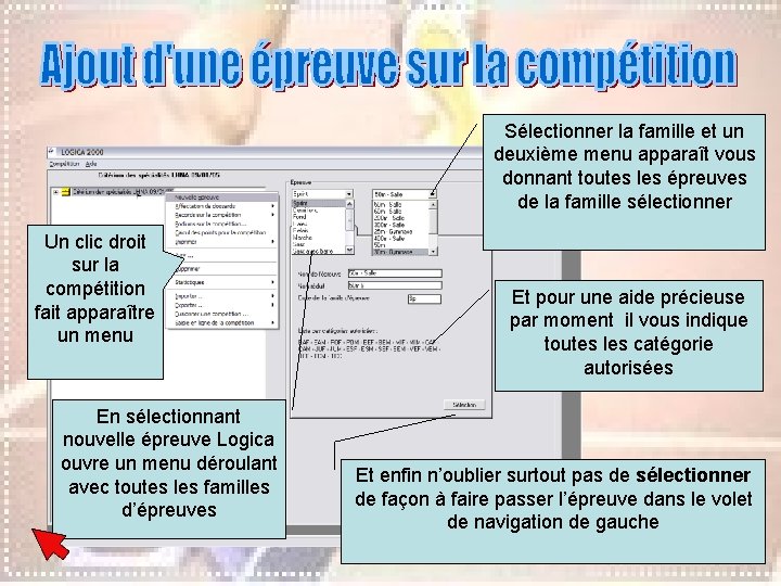 Sélectionner la famille et un deuxième menu apparaît vous donnant toutes les épreuves de Sélectionner la famille et un deuxième menu apparaît vous donnant toutes les épreuves de
